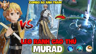 VUX LEO RANK CAO THỦ 40 SAO VỚI MURAD COMBO TUYỆT THẾ THẦN BINH VÀ ZENITSU LIÊN QUÂN MOBILE [upl. by Crosse86]