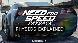 NEED FOR SPEED PAYBACK  PHYSICS EXPLAINED Gamescom 2017 [upl. by Arjan114]