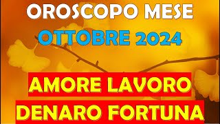 MESE OTTOBRE 2024 OROSCOPO E PREVISIONI PER I 12 SEGNI ZODIACALI [upl. by Enirtak]