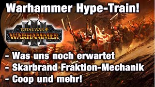 WARHAMMER HYPE TRAIN SKARBRAND Coop und Mehr  Total War Warhammer 3 [upl. by Ahsitneuq]