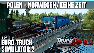 ETS2 126 ★ Polen  NorwegenKeine Zeit ★ Euro Truck Simulator 2 DeutschHD [upl. by Nwahsal]