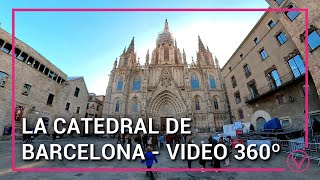 Visita la Catedral de Barcelona 🇪🇸 Video 360º [upl. by Ariajaj]