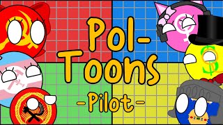 PolToons Pilot [upl. by Nyladnek580]