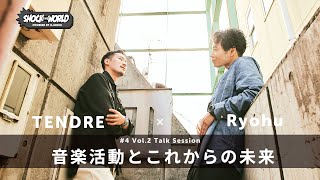 TENDRE × Ryohu Vol2  TALK SESSION  SHOCK THE WORLD powered by GSHOCK 4 CASIO [upl. by Karlotta]