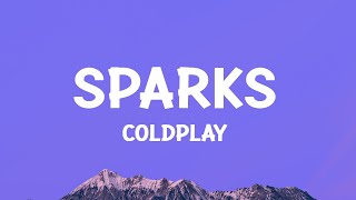 coldplay  Sparks Lyrics [upl. by Annibo]