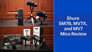 Shure SM7B MV7X and MV7 Podcast Microphones Review [upl. by Arlina]