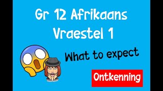 Ontkenning  Gr 12 Afrikaans Vraestel 1  What to expect IEB  Afrikaans FAL [upl. by Saleem]