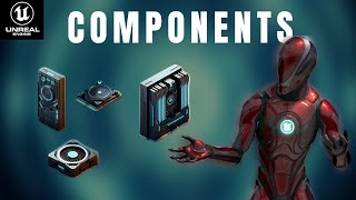 Understanding quotComponentsquot in Unreal Engine  UE5 Explained [upl. by Ias]