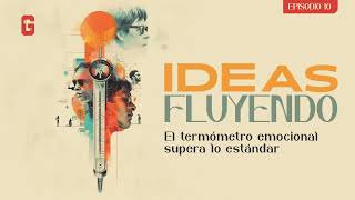 ¿Por qué debo saber qué le pasa emocionalmente a mis seguidores  Episodio Podcast  Ideas fluyendo [upl. by Meesaw]