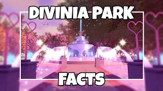 ✔ Royale High  Divinia Parks Facts [upl. by Lavud708]