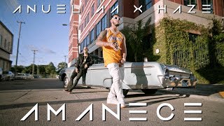 Anuel AA amp Haze  Amanece Official Video [upl. by Nannarb]