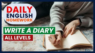 Diary Entry  Write about your day  Practice and Improve your Writing [upl. by Alathia]