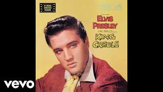 Elvis Presley  King Creole Official Audio [upl. by Oderf]