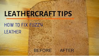 How to fix back side of leather Leathercraft Tips [upl. by Aihsal250]