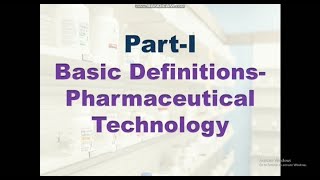 Basic Definitions  Pharmaceutical Technology  Part1  Pharmacy [upl. by Norword499]