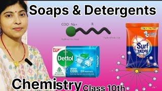 Soaps and Detergents  Saponification Carbon amp Its Compounds Chemistry Class10th ncert [upl. by Nosduh]