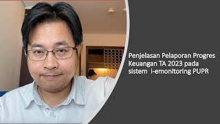 Penjelasan Pelaporan Progres Keuangan TA 2023 pada iemonitoring PUPR [upl. by Eliza]