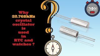 Why 32768 kHz frequency crystal oscillator is used in many RTC watches and Timers [upl. by Mcnully]