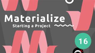 Materialize Tutorial 16  Setting up a Project [upl. by Lraep]