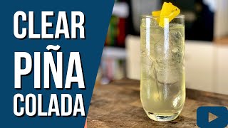 HOW TO MAKE A CLARIFIED PIÑA COLADA  BEST VERSION Pina Colada [upl. by Claybourne573]