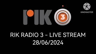 RIK radio 3  live streaming 28062024 [upl. by Maxa]