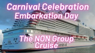 Carnival Celebration Embarkation Day The Non Group Cruise [upl. by Netneuq]