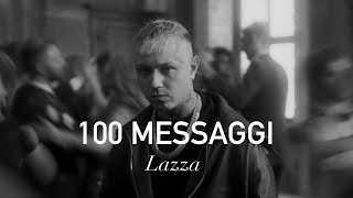 Lazza  100 MESSAGGI TestoLyrics [upl. by Ahsitnauq]