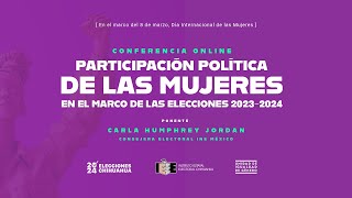 Conferencia “Participación política de las mujeres en el marco del proceso electoral 20232024quot [upl. by Fowkes]