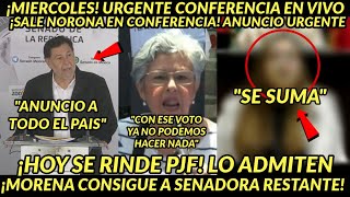 MIERCOLES URGENTE EN VIVO CONFERENCIA SALE NORONA CONSIGUE MORENA SENADORA PJF SE RINDE HOY [upl. by Aelber393]