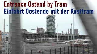 Einfahrt Oostende in der De Lijn Kusttram  Entry Ostend by Coastal Tram [upl. by Isej526]