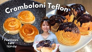 Masak Simple Cromboloni Versi Ekonomis Pakai Teflon alias Tanpa Oven [upl. by Aaron6]