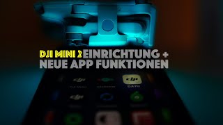 DJI Mini 2 Aktivieren einrichten und neue App Funktionen wie Zoom QuickTransfer LED amp Co deutsch [upl. by Fabria]