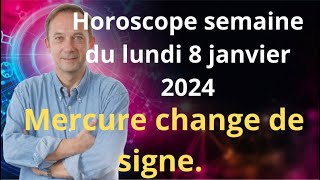 Astrologie horoscope semaine du lundi 8 janvier 2024 [upl. by Allerbag]