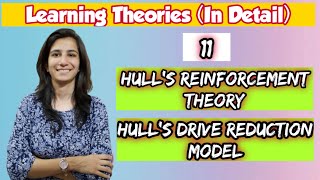 Hulls Reinforcement Theory amp Drive Reduction Model  Theory of Learning amp Motivation Model  Ravina [upl. by Asinet134]