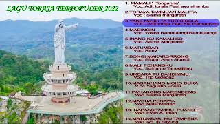 ALBUM LAGU TORAJA TERBARU  Lagu toraja terpopuler 2022Paling Enak Didengar Dimanapun Kita Berada [upl. by Curtice]