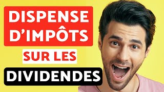 Comment être dispensé d’impôts sur les dividendes [upl. by Nyram903]