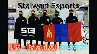 Stalwart Esports  UB  Istanbul VLOG 1 [upl. by Selemas]