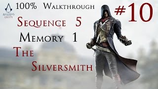 Assassins Creed Unity  100 Walkthrough Part 10  Sequence 5 Memory 1  The Silversmith [upl. by Nanda]