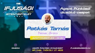 A Lélek gyümölcsei Öröm  Patkás Tamás [upl. by Bussey]