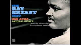 The Ray Bryant Trio  Cubano Chant  Con Alma and Little Susie [upl. by Khosrow840]