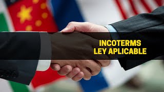 Cap 9 ¡Cómo los Incoterms impactan en la ley aplicable [upl. by Eronel]