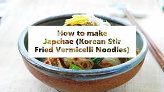 How to make Japchae Korean Stir Fried Vermicelli Noodles [upl. by Atirehs]