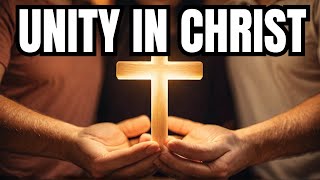 The Secret to Unity in Christ [upl. by Onibas]