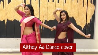 Aithey Aa Dance cover Ft Niyati Fatnani [upl. by Aivekahs683]