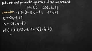 Vector and parametric equations of the line segment KristaKingMath [upl. by Helgeson]