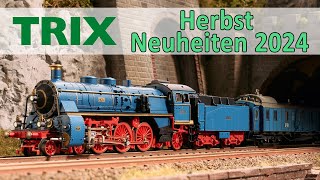 Trix Herbst Neuheiten 2024  Spur H0 und N [upl. by Asha]