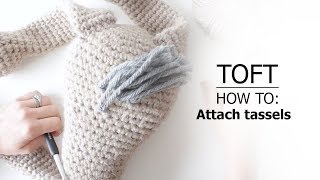 How to Attach Tassels  TOFT Crochet Lesson [upl. by Attelrahs]