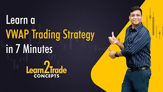 VWAP Trading Strategy  Learn2Trade Concepts  Vivek Bajaj [upl. by Naujit]