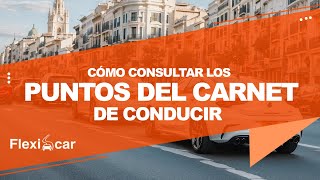 🚦📈 Cómo Consultar los Puntos del Carnet de Conducir  ¡Controla Tu Conducción 🚗💡  Review Puntos [upl. by Toiboid]