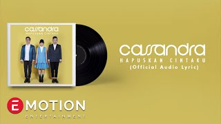 Cassandra  Hapuskan Cintaku Official Lyric Video [upl. by Nylqcaj]